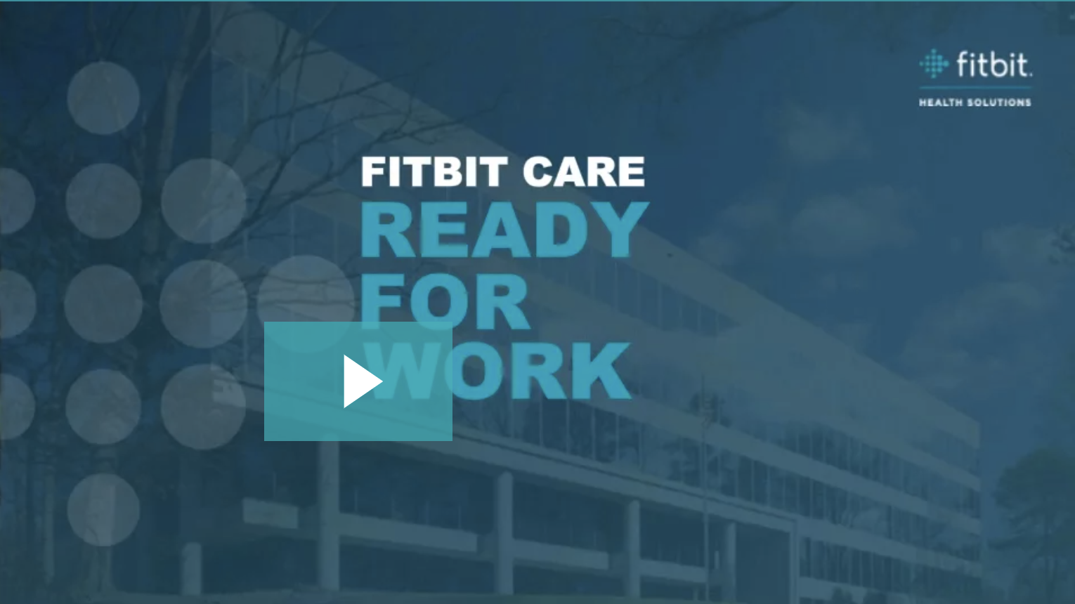 Image for Fitbit Care Ready For Work Virtual Open House